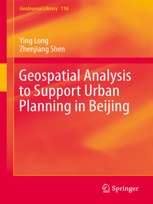 cover image of Geospatial Analysis to Support Urban Planning in Beijing
